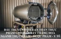 Dầu truyền nhiệt cho máy sấy thăng hoa cho ngành thực phẩm, dược phẩm và y tế