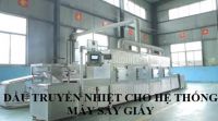 Dầu truyền nhiệt cho hệ thống máy sấy trong nhà máy sản xuất giấy