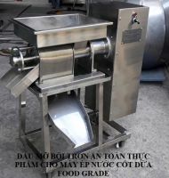 Dầu mỡ bôi trơn an toàn thực phẩm cho máy ép nước cốt dừa – Food Grade