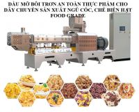 Dầu mỡ bôi trơn cho dây chuyền sản xuất ngũ cốc, chế biến hạt (Food Grade)