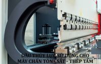 Dầu thủy lực cho máy chấn kim loại – tôn – thép tấm – sắt