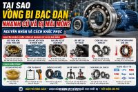 Nguyên nhân vòng bi bạc đạn nhanh cũ và bị mài mòn và cách khắc phục